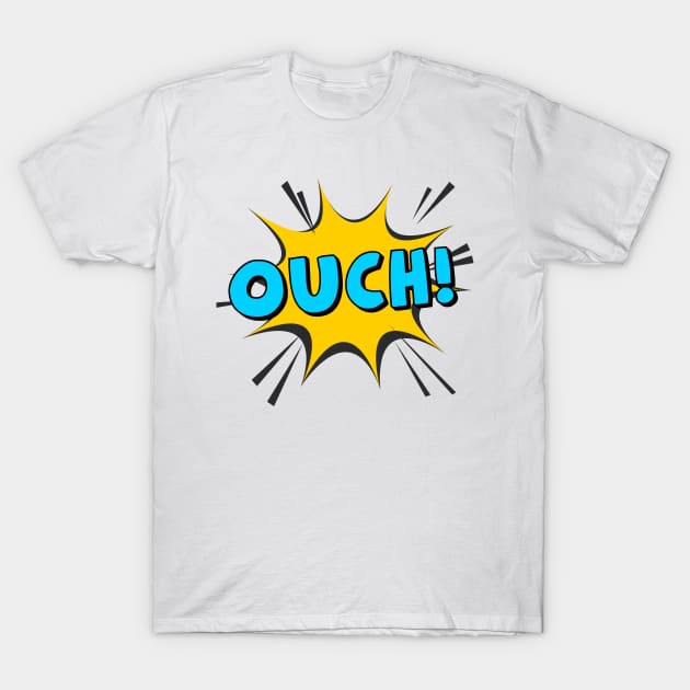 ouch T-Shirt by N1L3SH